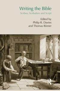 Writing the Bible : Scribes, Scribalism and Script