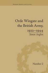 Orde Wingate and the British Army, 1922-1944 (Warfare, Society and Culture)