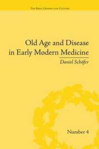 Old Age and Disease in Early Modern Medicine ('the Body, Gender and Culture')