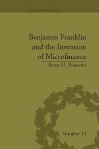 Benjamin Franklin and the Invention of Microfinance (Financial History)