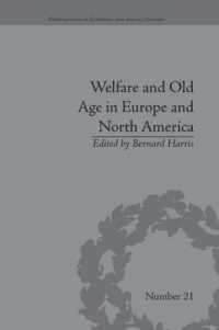 Welfare and Old Age in Europe and North America : The Development of Social Insurance (Perspectives in Economic and Social History)