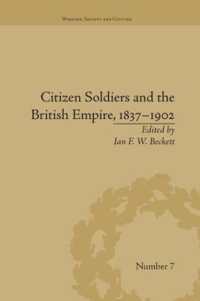 Citizen Soldiers and the British Empire, 1837-1902 (Warfare, Society and Culture)