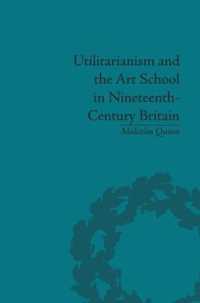 Utilitarianism and the Art School in Nineteenth-Century Britain