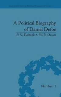 A Political Biography of Daniel Defoe (Eighteenth-century Political Biographies)