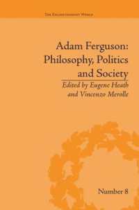 Adam Ferguson: Philosophy, Politics and Society (The Enlightenment World)