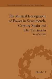 The Musical Iconography of Power in Seventeenth-Century Spain and Her Territories (Political and Popular Culture in the Early Modern Period)