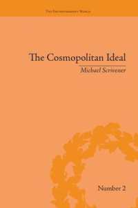 The Cosmopolitan Ideal in the Age of Revolution and Reaction, 1776-1832 (The Enlightenment World)