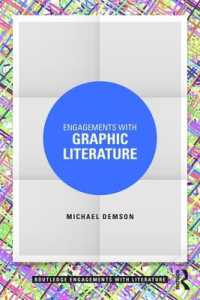 グラフィック文学研究入門<br>Engagements with Graphic Literature (Routledge Engagements with Literature)