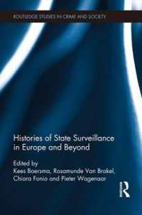Histories of State Surveillance in Europe and Beyond (Routledge Studies in Crime and Society)