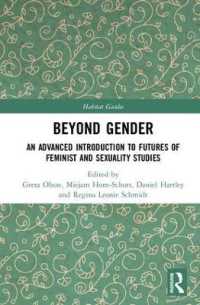 Beyond Gender : An Advanced Introduction to Futures of Feminist and Sexuality Studies (Routledge Research in Gender and Society)