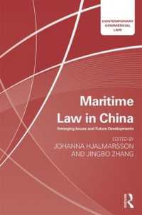 Maritime Law in China : Emerging Issues and Future Developments (Contemporary Commercial Law)