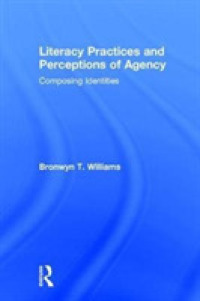 Literacy Practices and Perceptions of Agency : Composing Identities