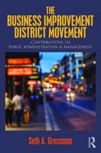 市街地再開発運動の行政管理への寄与<br>The Business Improvement District Movement : Contributions to Public Administration & Management