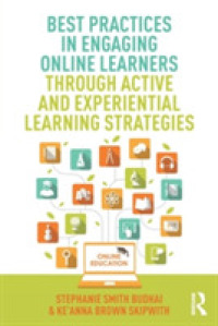 Best Practices in Engaging Online Learners through Active and Experiential Learning Strategies (Best Practices in Online Teaching and Learning)