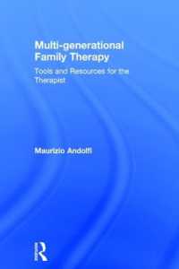 Multi-generational Family Therapy : Tools and resources for the therapist