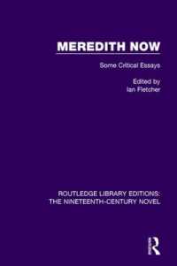 Meredith Now : Some Critical Essays (Routledge Library Editions: The Nineteenth-century Novel)