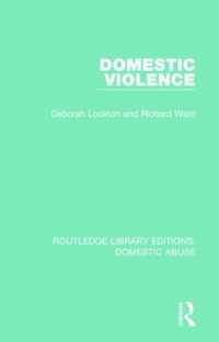 Domestic Violence (Routledge Library Editions: Domestic Abuse)