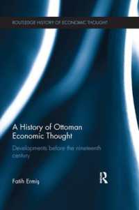 A History of Ottoman Economic Thought : Developments before the Nineteenth Century (The Routledge History of Economic Thought)