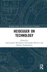 ハイデガーの技術論<br>Heidegger on Technology (Routledge Studies in Twentieth-century Philosophy)
