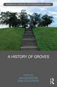 木立ちの歴史<br>A History of Groves (Routledge Research in Landscape and Environmental Design)