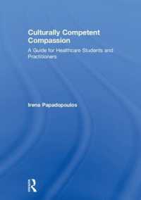 Culturally Competent Compassion : A Guide for Healthcare Students and Practitioners