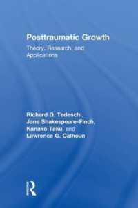 Posttraumatic Growth : Theory, Research, and Applications (The Routledge Series in Posttraumatic Growth)