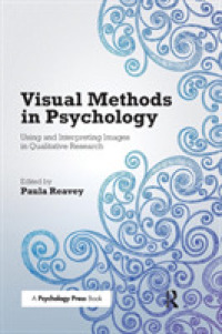 Visual Methods in Psychology : Using and Interpreting Images in Qualitative Research