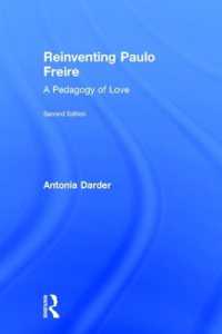 パウロ・フレイレの再発見：愛の教育学（第２版）<br>Reinventing Paulo Freire : A Pedagogy of Love