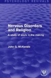 Nervous Disorders and Religion : A Study of Souls in the Making (Psychology Revivals)
