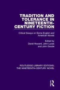 Tradition and Tolerance in Nineteenth Century Fiction : Critical Essays on Some English and American Novels (Routledge Library Editions: the Nineteenth-century Novel)