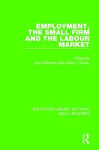 Employment, the Small Firm and the Labour Market (Routledge Library Editions: Small Business)