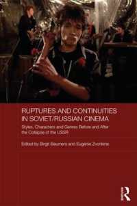 Ruptures and Continuities in Soviet/Russian Cinema : Styles, characters and genres before and after the collapse of the USSR (Routledge Contemporary Russia and Eastern Europe Series)