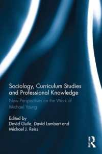 Sociology, Curriculum Studies and Professional Knowledge : New Perspectives on the Work of Michael Young