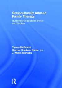 Socioculturally Attuned Family Therapy : Guidelines for Equitable Theory and Practice
