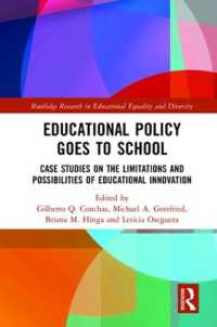 Educational Policy Goes to School : Case Studies on the Limitations and Possibilities of Educational Innovation (Routledge Research in Educational Equality and Diversity)