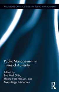 緊縮時代の行政<br>Public Management in Times of Austerity (Routledge Critical Studies in Public Management)