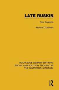 Late Ruskin : New Contexts (Routledge Library Editions: Social and Political Thought in the Nineteenth Century)