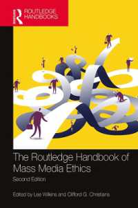 ラウトレッジ版　マスメディア倫理ハンドブック（第２版）<br>The Routledge Handbook of Mass Media Ethics (Routledge Handbooks in Communication Studies) （2ND）