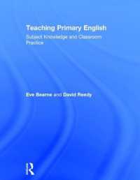 Teaching Primary English : Subject Knowledge and Classroom Practice