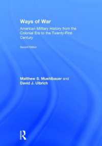Ways of War : American Military History from the Colonial Era to the Twenty-First Century