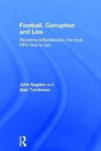 Football, Corruption and Lies : Revisiting 'Badfellas', the book FIFA tried to ban