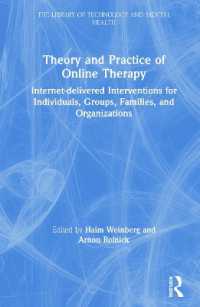 Theory and Practice of Online Therapy : Internet-delivered Interventions for Individuals, Groups, Families, and Organizations (The Library of Technology and Mental Health)