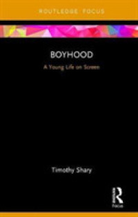 Boyhood : A Young Life on Screen (Cinema and Youth Cultures)