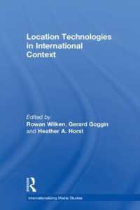 Location Technologies in International Context (Internationalizing Media Studies)