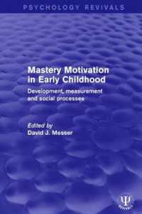 Mastery Motivation in Early Childhood : Development, Measurement and Social Processes (Psychology Revivals)