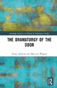 ドアのドラマツルギー<br>The Dramaturgy of the Door (Routledge Advances in Theatre & Performance Studies)