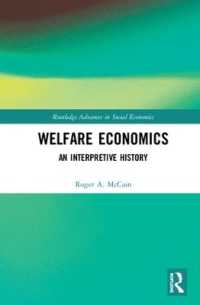 厚生経済学の歴史<br>Welfare Economics : An Interpretive History (Routledge Advances in Social Economics)