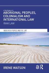 Aboriginal Peoples, Colonialism and International Law : Raw Law (Indigenous Peoples and the Law)