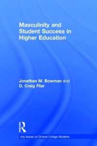 Masculinity and Student Success in Higher Education (Key Issues on Diverse College Students)