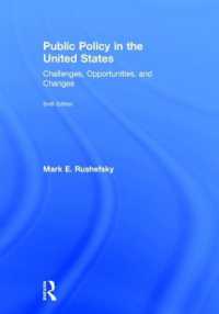米国の公共政策（第６版）<br>Public Policy in the United States : Challenges, Opportunities, and Changes （6TH）